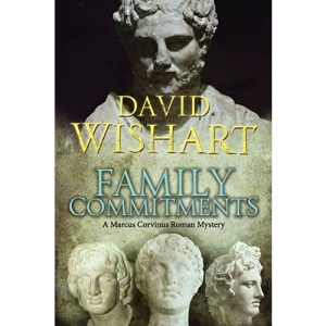 Family Commitments: Volume 20 (Marcus Corvinus)