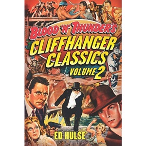 Blood 'n' Thunder's Cliffhanger Classics, Volume Two: 2