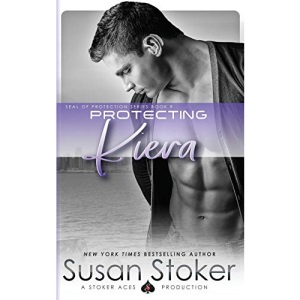 Protecting Kiera: 9 (SEAL of Protection)