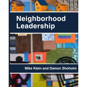 Neighborhood Leadership: Celebrating 20 Years of the Amherst H. Wilder Foundation?s Neighborhood Leadership Program (NLP)