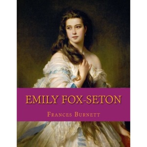Emily Fox-Seton: The Making of a Marchioness and The Methods of Lady Walderhurst