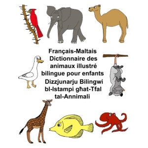 Français-Maltais Dictionnaire des animaux illustré bilingue pour enfants (FreeBilingualBooks.com)