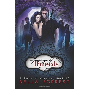A Shade of Vampire 47: A Passage of Threats: Volume 47