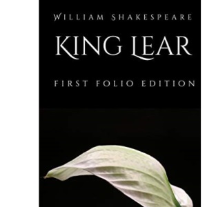 King Lear: First Folio Edition: 33