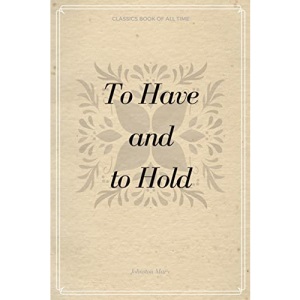 To Have and to Hold