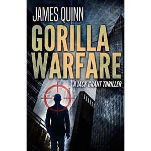 Gorilla Warfare: A Jack Grant Thriller