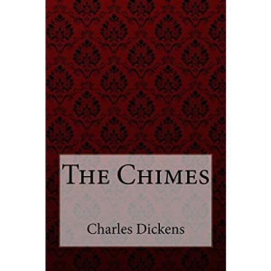 The Chimes Charles Dickens