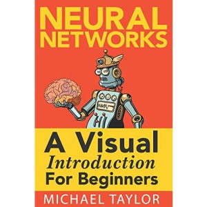 Make Your Own Neural Network: An In-depth Visual Introduction For Beginners