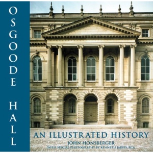 Osgoode Hall: An Illustrated History