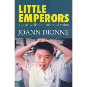 Little Emperors: A Year with the Future of China