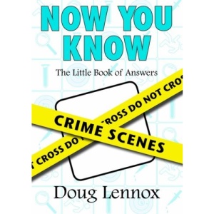 Now You Know Crime Scenes