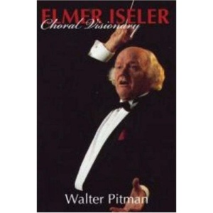 Elmer Iseler: Choral Visionary