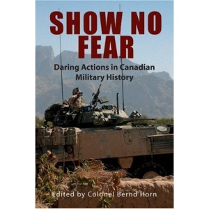 Show No Fear: Daring Actions in Canadian Military History