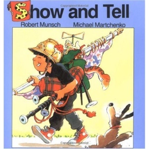 Show and Tell (Munsch for Kids)