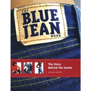 The Blue Jean Book: The Story Behind the Seams