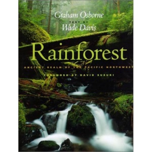 Rainforest: Ancient Realm of the Pacific Northwest
