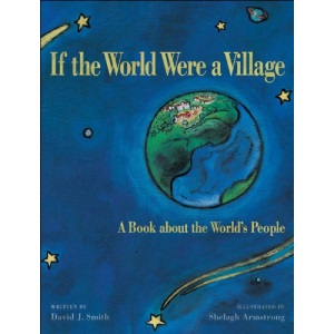 If the World Were a Village: A Book about the World's People