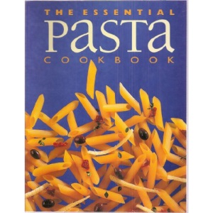 The Essential Pasta Cookbook