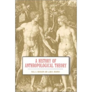 The History of Anthropological Theory