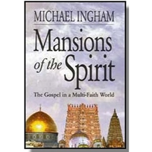 Mansions of the Spirit: The Gospel in a Multi-Faith World