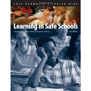 Learning in Safe Schools: Creating Classrooms Where All Students Belong