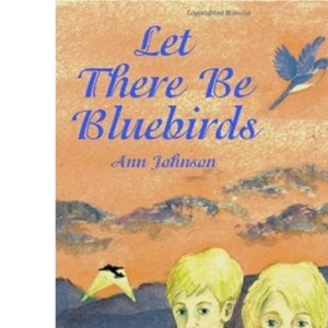 Let There be Bluebirds