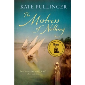 The Mistress of Nothing [by: Kate Pullinger]