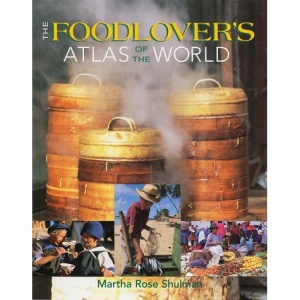 The Foodlover's Atlas of the World