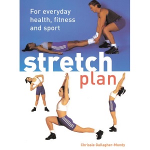 Stretch Plan: For Everyday Health, Fitness and Sport