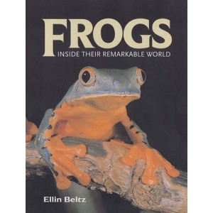 Frogs: Inside Their Remarkable World