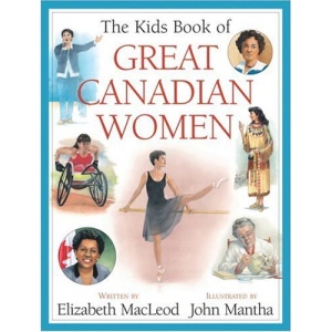 The Kids Book of Great Canadian Women