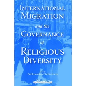 International Migration and the Governance of Religious Diversity: 01 (Queen's Policy Studies Series)