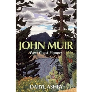 John Muir: West Coast Pioneer