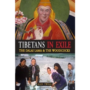 Tibetans in Exile: The Dalai Lama and the Woodcocks
