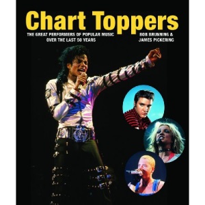 Chart Toppers: The Great Performers of Popular Music Over the Last 50 Years