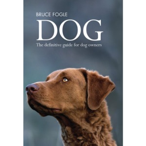 Dog: The Definitive Guide for Dog Owners