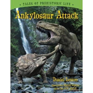 Ankylosaur Attack (Tales of Prehistoric Life)