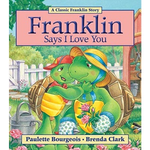 Franklin Says I Love You (A Classic Franklin Story)