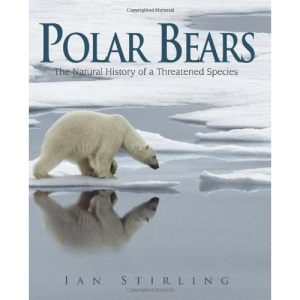 Polar Bears: The Natural History of a Threatened Species