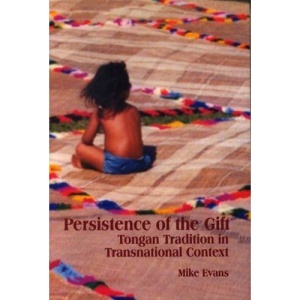 Persistence of the Gift: Tongan Tradition in Transnational Context