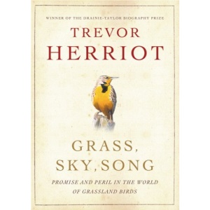 Grass, Sky, Song: Promise and Peril in the World of Grassland Birds