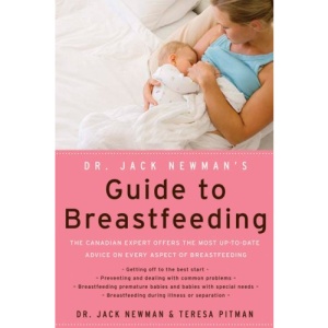 Dr. Jack Newman's Guide to Breastfeeding