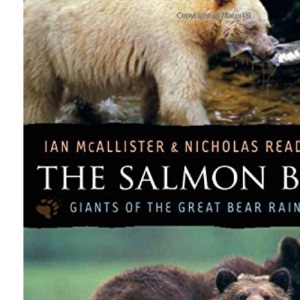 The Salmon Bears: Giants of the Great Bear Rainforest