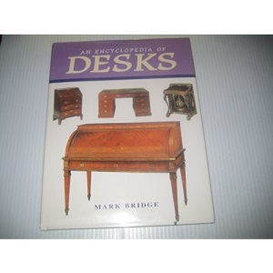 Encyclopedia Of Desks