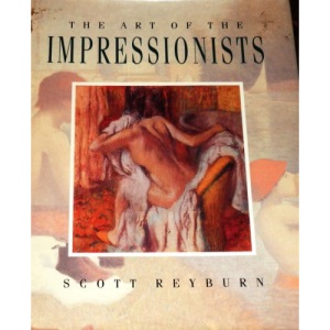 THE ART OF THE IMPRESSIONISTS (A QUINTET BOOK)