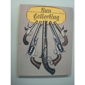 Antique Guns and Gun Collecting