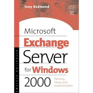 Microsoft Exchange Server for Windows 2000: Planning, Design and Implementation