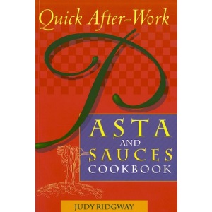 Pasta and Sauces Cookbook (Quick After Work)