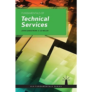 Fundamentals of Technical Services (Ala Fundamentals)