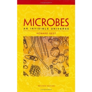 Microbes: An Invisible Universe, Revised Edition